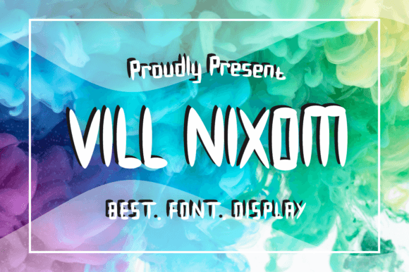 Vill Nixom: The Quirky Display Font That Transforms Small Business Branding